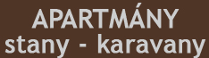Apartmány - stany - karavany